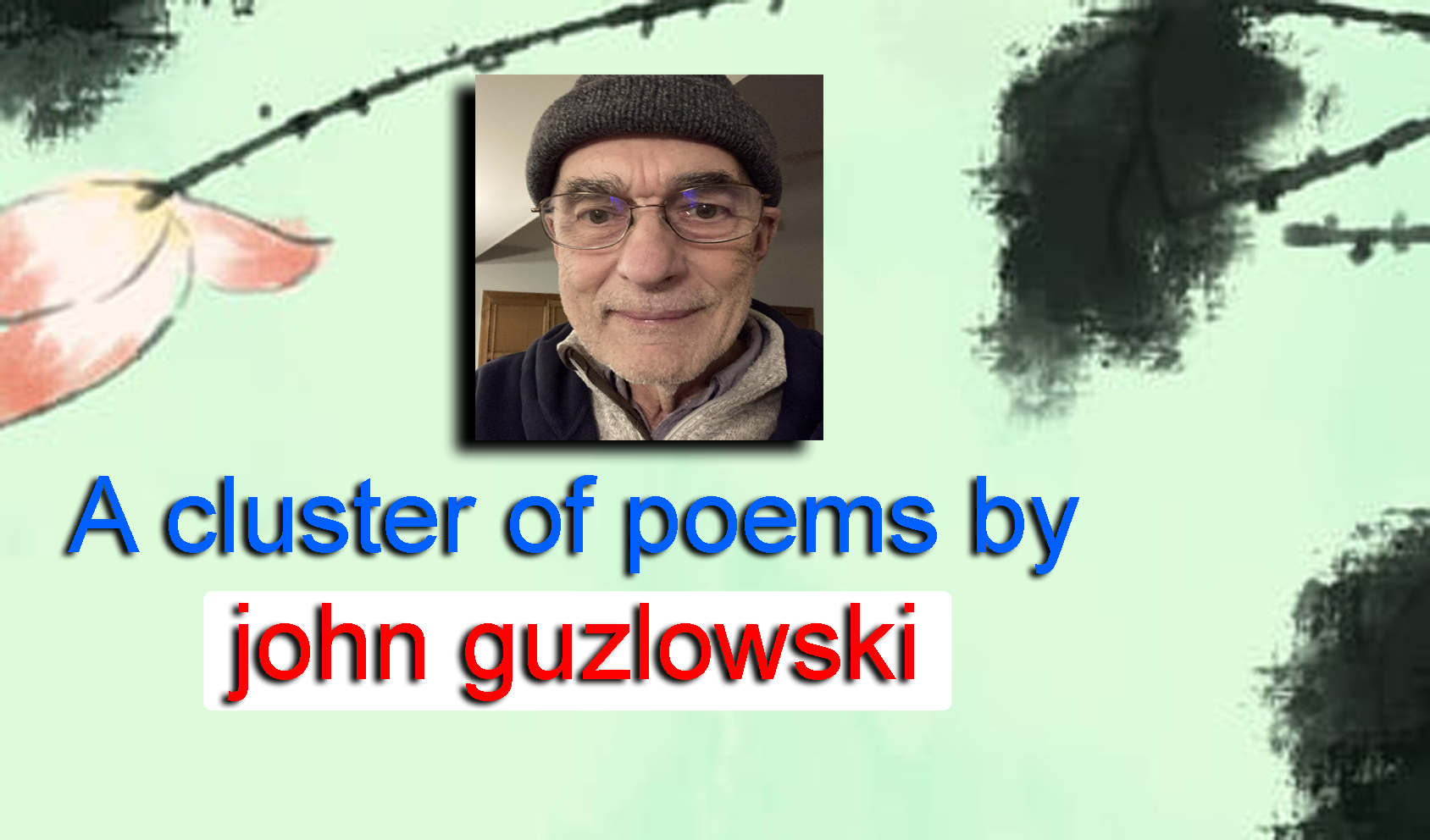 A cluster of poems by john guzlowski